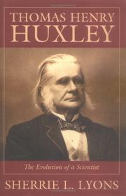 Thomas Henry Huxley by Sherrie L. Lyons