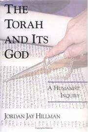 The Torah and Its God by Jordan Jay Hillman