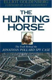 Cover of: The Hunting Horse: The Truth Behind the Jonathan Pollard Spy Case