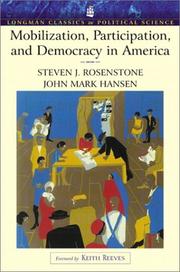 Cover of: Mobilization, Participation, and Democracy in America (Longman Classics Edition) by Steven J. Rosenstone, John Mark Hansen