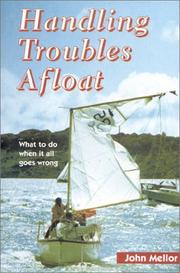 Cover of: Handling troubles afloat: what to do when it all goes wrong