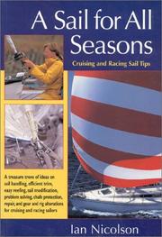 Cover of: A sail for all seasons: cruising and racing sail tips