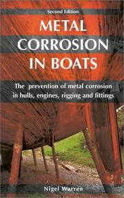 Cover of: Metal corrosion in boats: the prevention of metal corrosion in hulls, engines, rigging, and fittings