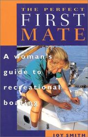 Cover of: The Perfect First Mate: A Woman's Guide to Recreational Boating