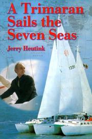 Cover of: A Trimaran Sails the Seven Seas | Jerry Heutink