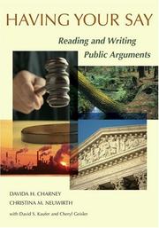 Cover of: Having your say: reading and writing public arguments