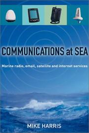 Cover of: Communications at Sea: Marine Radio, Email, Satellite, and Internet Services