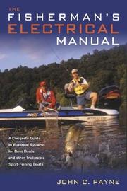 Cover of: The Fisherman's Electrical Manual by John C. Payne