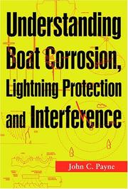 Cover of: Understanding Boat Corrosion, Lightning Protection And Interference