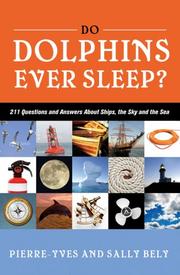 Cover of: Do Dolphins Ever Sleep? | Pierre-Yves Bely
