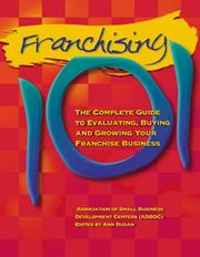 Cover of: Franchising 101 | The Association of Small Business Development Centers