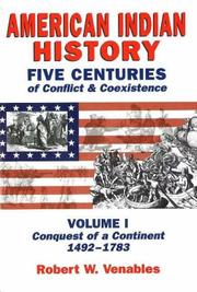 Cover of: American Indian History: Five Centuries of Conflict & Coexistence : Conquest of a Continent, 1492-1783