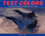 Cover of: Test colors: the aircraft of Muroc Army Airfield & Edwards Air Force Base