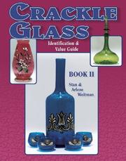 Crackle Glass Identification & Value Guide, Book II (Crackle Glass) by Stan &B Arlene Weitman