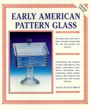 Cover of: Early American pattern glass | Alice Hulett Metz