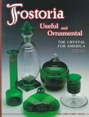 Cover of: Fostoria: useful and ornamental : the crystal for America : identification & value guide