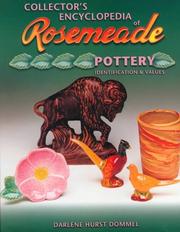 Cover of: Collector's encyclopedia of Rosemeade pottery by Darlene Hurst Dommel