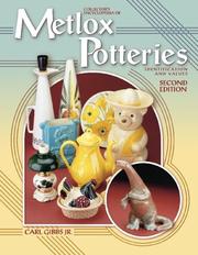 Cover of: Collector's encyclopedia of Metlox Potteries by Carl Gibbs