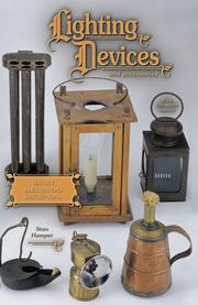Cover of: Lighting devices and accessories, 17th-19th centuries: history, illustrations, descriptions