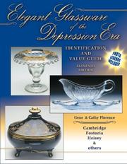 Elegant glassware of the Depression era by Gene Florence