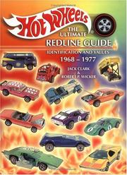 Hot Wheels, the ultimate redline guide by Jack Clark, Robert P. Wicker