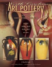 Cover of: North Carolina art pottery: 1900-1960 : identification & value guide : Seagrove, Catawba Valley, Pisgah Forest and more--