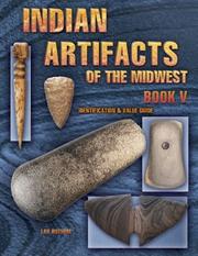 Cover of: Indian Artifacts of the Midwest by Lar Hothem