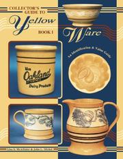 Cover of: Collector's Guide to Yellow Ware: An Identification & Value Guide (Collector's Guide to Yellow Ware)