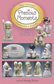The official Precious Moments collector's guide to figurines by Bomm, John