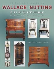 Cover of: Collector's guide to Wallace Nutting furniture: identification and value guide