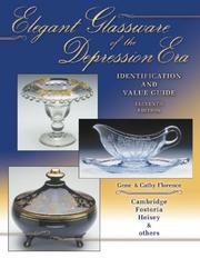 Cover of: Elegant Glassware Of The Depression Era | Florence Gene
