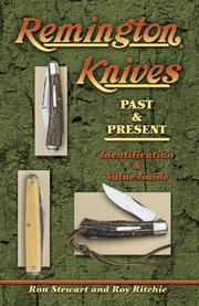 Cover of: Remington knives: past & present, identification & value guide