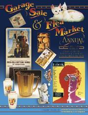 Cover of: Garage Sale & Flea Market Annual: current Values on : Today's Collectibles, Tomorrow's Antiques (Garage Sale and Flea Market Annual)