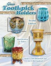 Glass toothpick holders by Tom Bredehoft, Jo Sanford, Bob Sanford