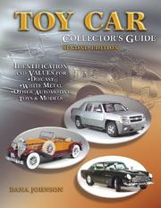 Cover of: Toy Car Collector's Guide: Identification and Values for Diecast, White Metal, Other Automotive Toys & Models (Toy Car Collectors Guide)