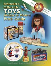 Cover of: Schroeder's Collectible Toys Antique to Modern Price Guide 2006 by Sharon Huxford