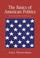 Cover of: The Basics of American Politics, 11th Edition