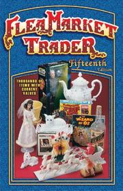 Cover of: Flea Market Trader: Thousands Of Items With Current Values (Flea Market Trader)