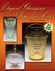 Cover of: Elegant Glassware of the Depression Era by Gene Florence, Cathy Florence