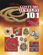 Cover of: Collecting Costume Jewelry 101: The Basics of Starting, Building & Upgrading (Collecting Costume Jewelry 101)