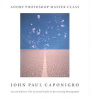 Adobe Photoshop master class by John Paul Caponigro