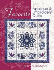 Cover of: Favorite Applique & Embroidery Quilts