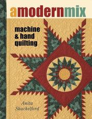 Cover of: A modern mix: machine and hand quilting