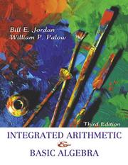 Cover of: Integrated Arithmetic and Basic Algebra (3rd Edition) (MathXL Tutorials on CD Series) by Bill E. Jordan, William P. Palow
