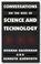 Cover of: Conversations on the uses of science and technology