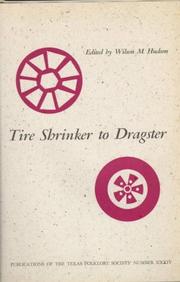 Cover of: Tire Shrinker to Dragster (Publications of the Texas Folklore Society)