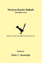 Cover of: Mexican Border Ballads: And Other Lore (Publications of the Texas Folklore Socie Series, 21)