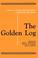 Cover of: Golden Log (Publications of the Texas Folklore Socie Series, 31)