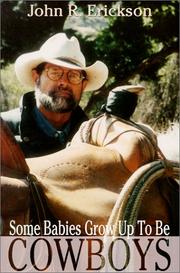 Cover of: Some babies grow up to be cowboys: a collection of articles and essays