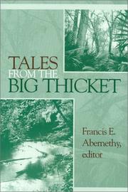Tales from the Big Thicket by Francis Edward Abernethy